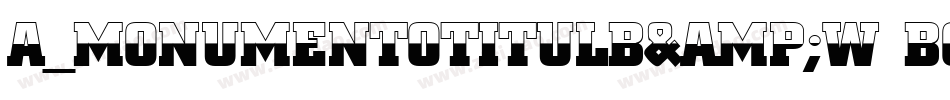 a_MonumentoTitulB&W Bold字体转换
